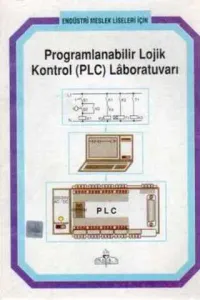 Programlanabilir Lojik Kontrol (PLC ) Laboratuvarı