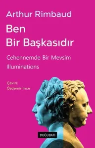 Ben Bir Başkasıdır - Cehennemde Bir Mevsim Illuminations