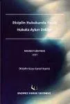 Disiplin Hukukunda Yasak Hukuka Aykırı Deliller ( Disiplin Suçu Genel Teorisi )