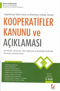 Kooperatifler Kanunu ve Açıklaması Defterler – Belgeler ve Muhasebe İşlemleri (Kuruluştan Tasfiyeye Kadar)