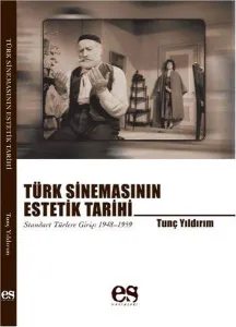Türk Sinemasının Estetik Tarihi; Standart Türlere Giriş: 1948-1959