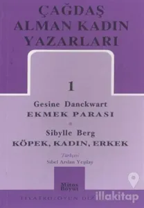 Çağdaş Alman Kadın Yazarları 1 Ekmek Parası Köpek, Kadın, Erkek