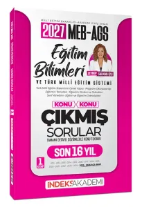 İndeks Akademi 2027 MEB-AGS Eğitim Bilimleri ve Türk Milli Eğitim Sistemi ÖSYM nin İndeksi Çıkmış Sorular Son 16 Yıl 1. Kitap Çözümlü