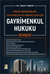Gayrimenkul Hukuku Rehberi Cilt – I