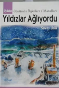 Yıldızlar Ağlıyordu
