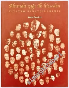 Alnında Işığı İlk Hisseden Tiyatro Sanatçılarımız 2 -        2003