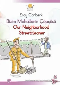 Bizim Mahallenin Çöpçüsü / Our Neıghborhood Streetcleaner