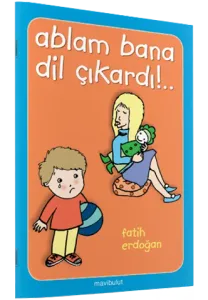 Ablam Bana Dil Çıkardı!