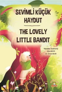 Sevimli Küçük Haydut ¬The Lovely Little Bandit