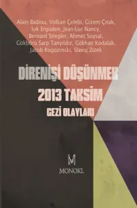 Direnişi Düşünmek 2013 Taksim Gezi Olayları