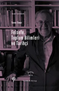 Felsefe, Toplum Bilimleri Ve Tarihçi (Ciltli)