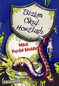 Bizim Okul Hortladı - Dikkat Hayalet Çıkabilir!