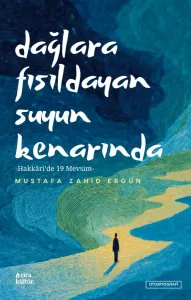 DAĞLARA FISILDAYAN SUYUN KENARINDA