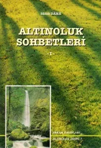 Altınoluk Sohbetleri 1
