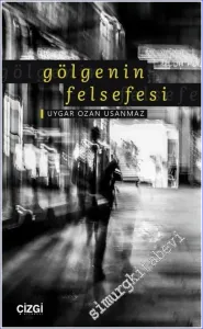 Gölgenin Felsefesi -         2022