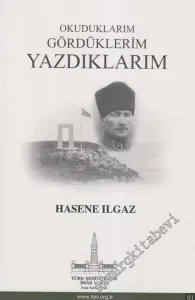 Okuduklarım, Gördüklerim, Yazdıklarım -