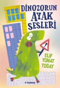 Dinozorun Ayak Sesleri--- 8+..