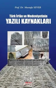 Türk İrfan ve Medeniyetinin Yazılı Kaynakları -