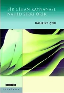 Bir Cihan Kaynanası: Nahid Sırrı Örik