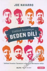 Tehlikeli İnsanların Beden Dili: Tehlikeli İnsanları Tanımanın ve Kendinizi Korumanın Yolları -        2024