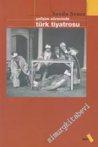 Gelişim Sürecinde Türk Tiyatrosu -