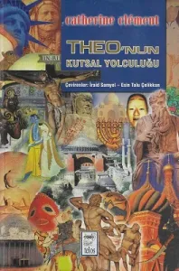 Theo'nun Kutsal Yolculuğu - İkinci El Kitap