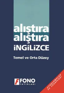 Alıştıra Alıştıra İngilizce Temel ve Orta Düzey