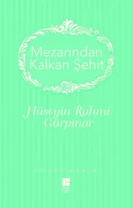 Mezarından Kalkan Şehit