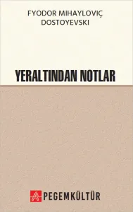 Yeraltından Notlar
