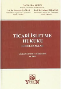 Ticari İşletme Hukuku Genel Esaslar
