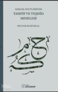 Ahkâm Ayetlerinde Tahfif Ve Teşdid Meselesi