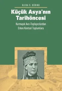 Küçük Asya’nın Tarih Öncesi