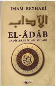 El- Adab  Hadislerle İslam Ahlakı (Metinli)