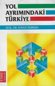 Yol Ayrımındaki Türkiye