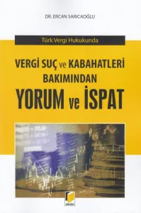 Vergi Suç ve Kabahatleri Bakımından Yorum ve İspat