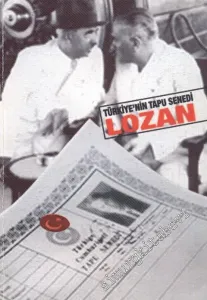 Türkiye'nin Tapu Senedi Lozan -