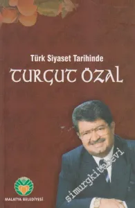 Türk Siyaset Tarihinde Turgut Özal -