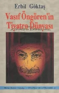 Vasıf Öngörenin Tiyatro Dünyası