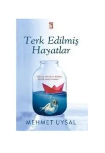 Terk Edilmiş Hayatlar