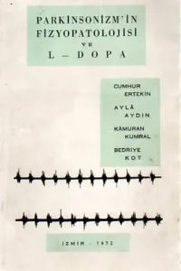 Parkinsonizm'in Fizyopatolojisi Ve L - Dopa