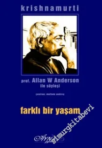 Farklı Bir Yaşam: Profesör Allan W. Anderson ile Söyleşi -        2006