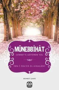 Münebbihat; Cennet'e Götüren Yol