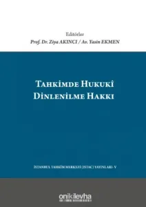 Tahkimde Hukuki Dinlenilme Hakkı