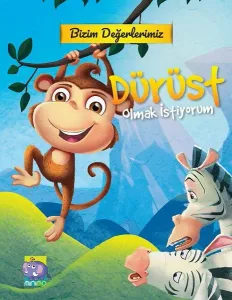 Bizim Değerlerimiz Dürüst Olmak İstiyorum