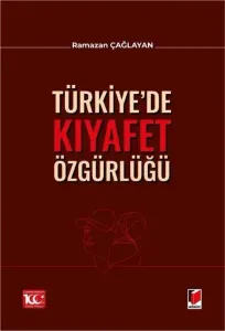 Türkiye’de Kıyafet Özgürlüğü
