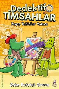Dedektif Timsahlar 6 - Kayıp Tablolar Vakası
