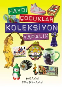 Haydi Çocuklar Koleksiyon Yapalım