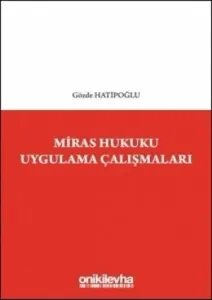 Miras Hukuku Uygulama Çalışmaları