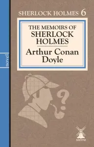 THE MEMOIRS OF SHERLOCK HOLMES (İngilizce Roman)