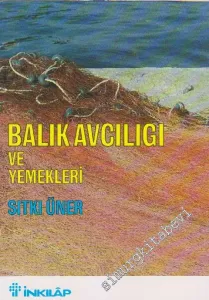 Balık Avcılığı ve Balık Yemekleri -        1992